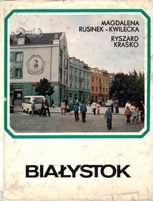 RUSINEK-KWILECKA M. ; KRAŚKO R. - Białystok