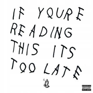 If You're Reading This It's Too Late Drake CD