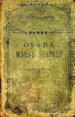 Osada wśród puszczy 1913 r.