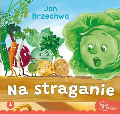 SKRZAT NA STRAGANIE JAN BRZECHWA BAJKI WIERSZE BRZECHWY