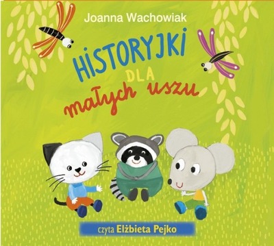 Historyjki dla małych uszu Audiobook CD Audio