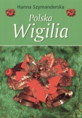 Hanna Szymanderska - Polska Wigilia