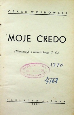 Oskar Wojnowski - Moje Credo 1932 r.