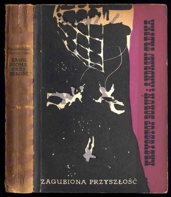 Boruń, Trepka: Zagubiona przyszłość Wydanie 2 1957