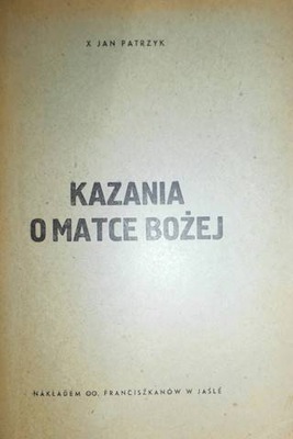 Kazania o matce Bożej - J Patrzyk