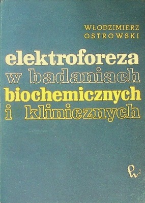 Elektroforeza w badaniach biochemicznych i