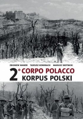 2 Korpus Polski Wer. polsko-włoska Z. Wawer T. Kondracki M. Skotnicki