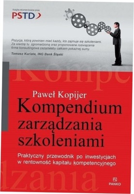 Kompendium zarządzania szkoleniami - Paweł Kopijer