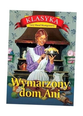 WYMARZONY DOM ANI LUCY MAUD MONTGOMERY