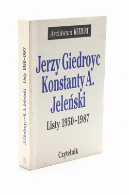 Listy 1950-1987 Jerzy Giedroyc Konstanty A. Jeleński