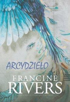 ARCYDZIEŁO, FRANCINE RIVERS