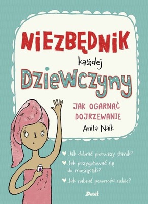 NIEZBĘDNIK KAŻDEJ DZIEWCZYNY Naik Anita