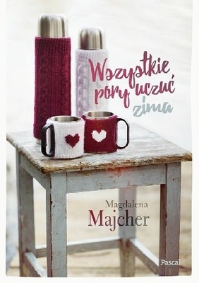 Wszystkie pory uczuć Zima Magdalena Majcher