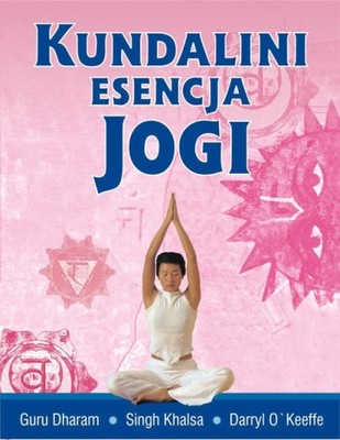 Kundalini esencja jogi Guru Khalsa Singh Dharam, Daryl O'Keeffe