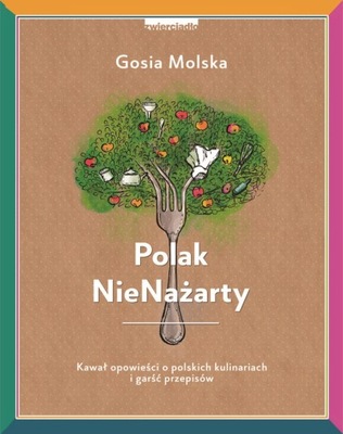 Polak NieNażarty - Gosia Molska