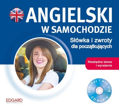 Angielski w samochodzie Słówka i zwroty dla po...