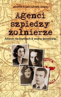 Ageneci szpiedzy żołnierze Alianci na frontach