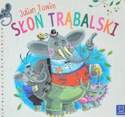 Słoń Trąbalski JULIAN TUWIM