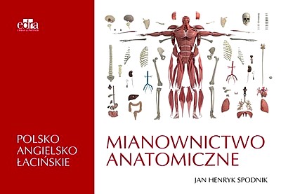 MIANOWNICTWO ANATOMICZNE POLSKO-ANGIELSKO-ŁACIŃSKIE