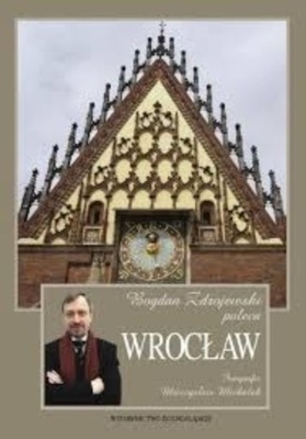 Bogusław Zdrojewski - Wrocław