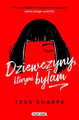 Dziewczyny, którymi byłam Tess Sharpe Must Read