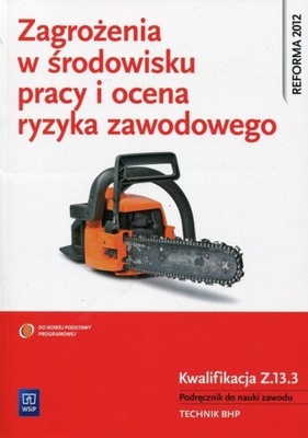 Zagrożenia w środowisku pracy i ocena ryzyka zawodowego Podręcznik do nauki