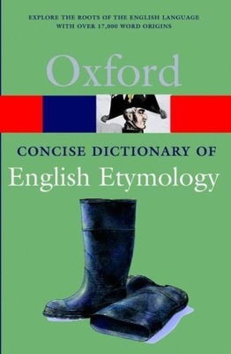The Concise Oxford Dictionary of English Etymology T F HOAD