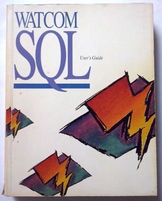 WATCOM SQL User's Guide 2nd Edition