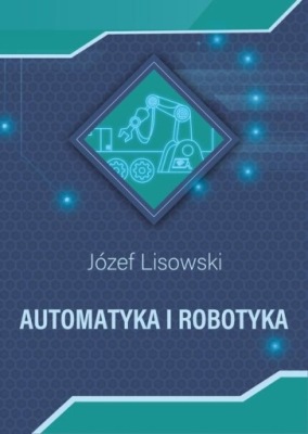 (E-book) Automatyka i robotyka Józef Lisowski