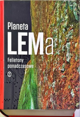PLANETA LEMA FELIETONY PONADCZASOWE
