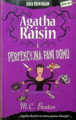 Agatha Raisin i perfekcyjna pani domu M.C. Beaton