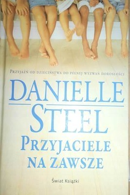 Przyjaciele na zawsze - Danielle Steel