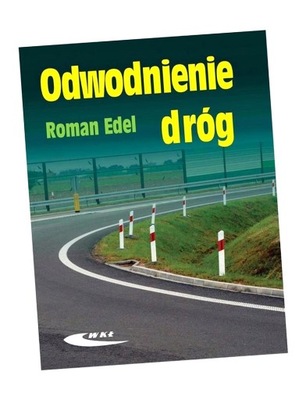 ODWODNIENIE DRÓG, EDEL ROMAN