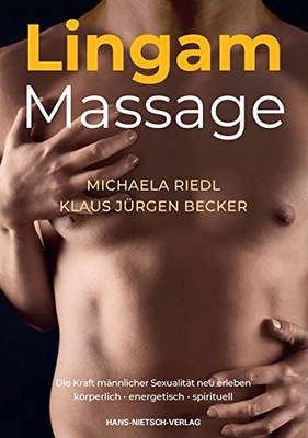 Lingam Massage Klaus Jürgen Becker, Michaela Riedl