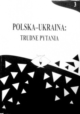Polska - Ukraina Trudne pytania Tom 3 Praca zbiorowa