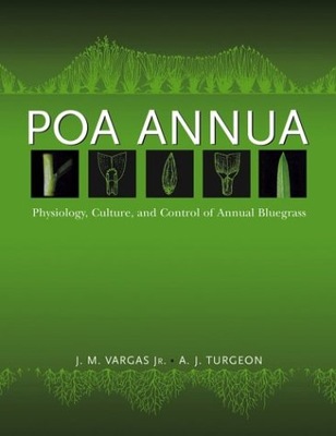 Poa Annua: Physiology, Culture, and Control of