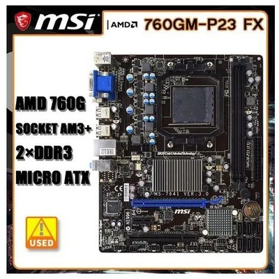 Motherboard MSI 760GM-P23(FX) AMD Socket AM3 DDR3 Micro ATX