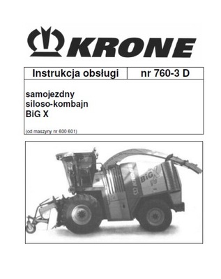 KRONE BIG X - ИНСТРУКЦИЯ ОБСЛУЖИВАНИЯ PL фото