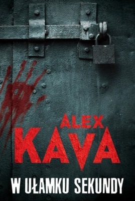 Alex Kava - W ułamku sekundy