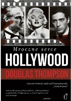 Mroczne serce Hollywood. Douglas Thompson U