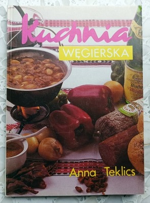 KSIĄŻKA KUCHNIA WĘGIERSKA Anna Teklics k.k Heynego