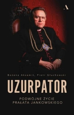 Piotr Głuchowski - Uzurpator