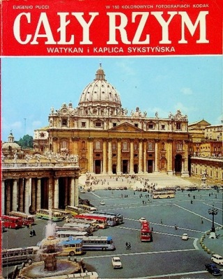 Cały Rzym i Watykan i kaplica Sykstyńska