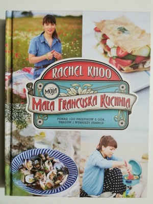 MAŁA FRANCUSKA KUCHNIA - Rachel Khoo