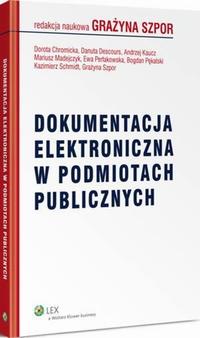 DOKUMENTACJA ELEKTRONICZNA W PODMIOTACH P.. EBOOK