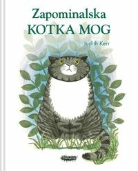 Zapominalska kotka Mog - Judith Kerr