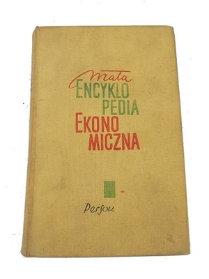 Mała Encyklopedia Ekonomiczna PWE 1961