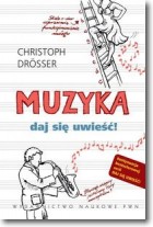 Muzyka. Daj się uwieść!