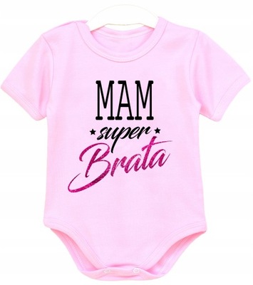 BODY NIEMOWLĘCE z napisami Mam super brata r. 68