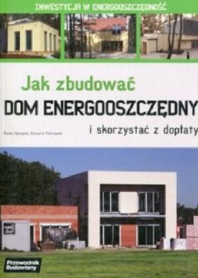 Jak zbudować dom energooszczędny